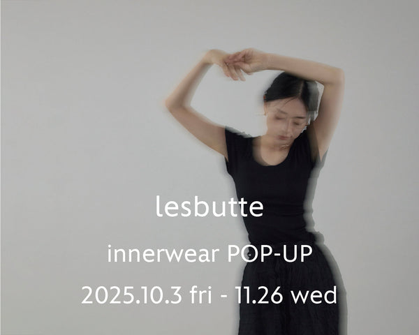 <店頭event> 10/3-11/26 lesbutte POP-UP
